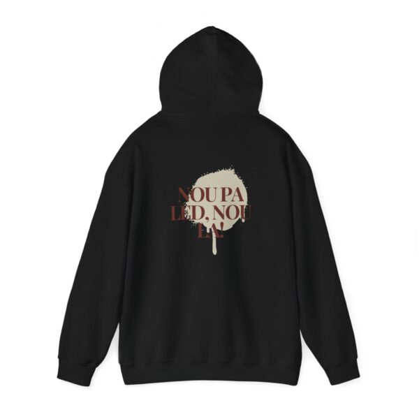 Nou pa led, nou la! - Heavy Blend™ Hooded Sweatshirt - Image 7