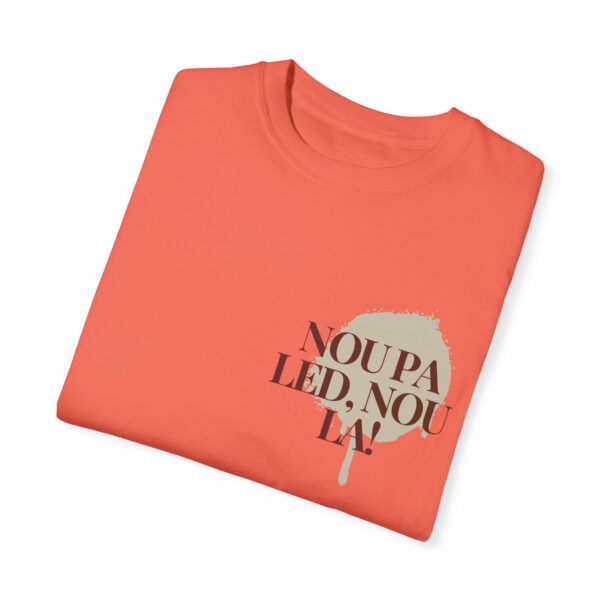 Copy of Nou pa led, nou la! - Garment-Dyed T-shirt - Image 15