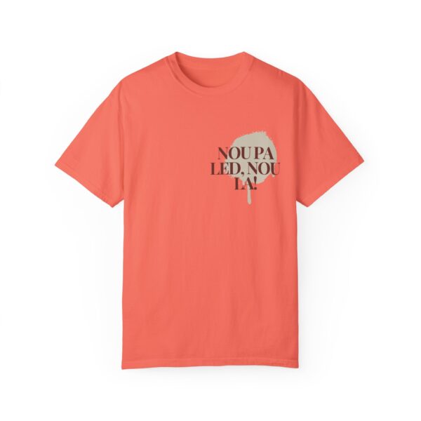 Copy of Nou pa led, nou la! - Garment-Dyed T-shirt - Image 13