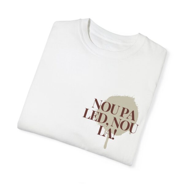 Copy of Nou pa led, nou la! - Garment-Dyed T-shirt - Image 7